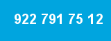 922 791 75 12